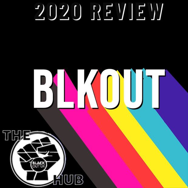 BLKOUT 2020 Review graphic with the BLACK OUT UK raised-fist roundel and THE HUB